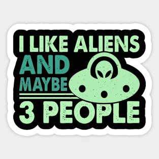 I like aliens and maybe like 3 people Sticker